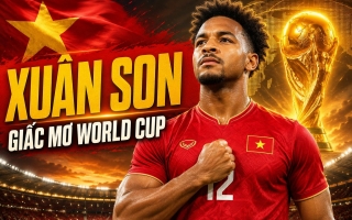 Xuân Son nói thẳng mục tiêu đưa ĐT Việt Nam dự World Cup