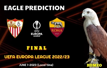 Đại bàng Romeo dự đoán kết quả chung kết C2 giữa Sevilla vs Roma