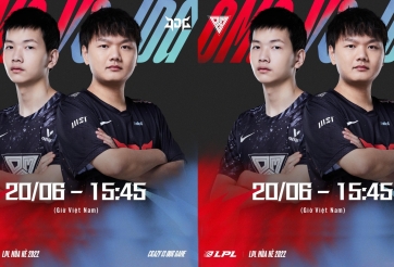 Lịch thi đấu LPL hôm nay ngày 20/6: OMG - JDG, UP - RA