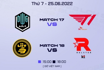 Lịch thi đấu LCK Mùa Hè 2022 hôm nay ngày 25/6: Bùng nổ đại chiến DK - T1