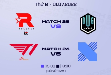 Trực tiếp LCK Mùa Hè 2022 ngày 1/7: KT - DK, T1 - DRX