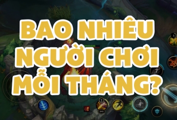 Số lượng người chơi LMHT: Tốc Chiến liên tục tăng trưởng