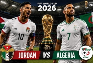 Dự đoán tỷ số Jordan vs Algeria: Kịch bản chia điểm - World Cup 2026