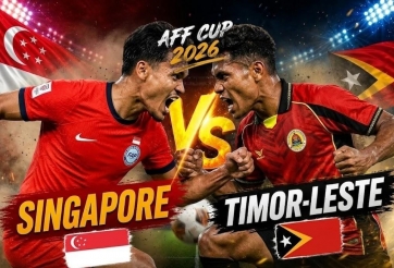 Xem trực tiếp Singapore vs Timor Leste, 18h00 ngày 27/7 - AFF Cup 2026