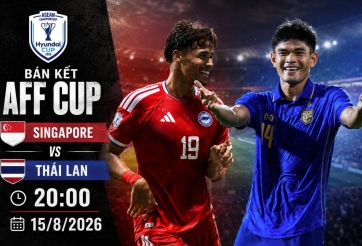 Nhận định Singapore vs Thái Lan, 20h00 ngày 15/8 | Bán kết AFF Cup