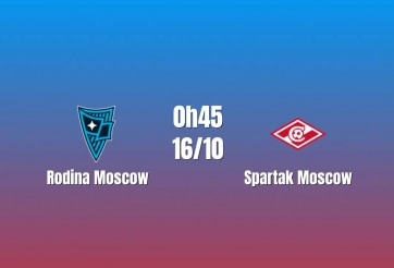 Nhận định Rodina Moscow vs Spartak Moscow: Sức mạnh vượt trội