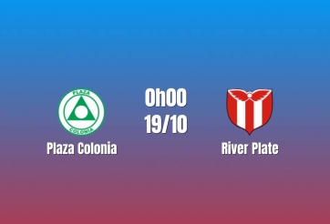Nhận định Plaza Colonia vs River Plate: Quyết chiến thăng hạng, 0h00 ngày 19/10/2026