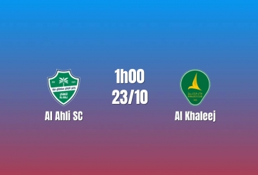 Nhận định Al Ahli SC vs Al Khaleej: Lợi thế thánh địa