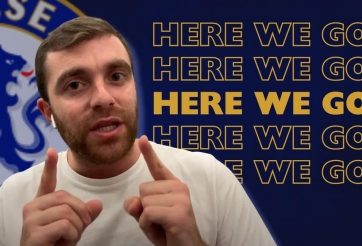 Fabrizio Romano 'Here We Go' khi Chelsea hoàn tất cú đúp chuyển nhượng