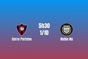 Nhận định Cerro Porteno vs Rubio Nu: Chênh lệch đẳng cấp