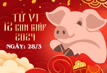 Tử vi 12 con giáp hôm nay ngày 28/3/2024: Tuổi Hợi mất của, tuổi Thìn biến cố, tuổi Tý hốt bạc