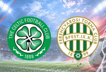 Nhận định Celtic vs Ferencvaros: Mục tiêu 3 điểm