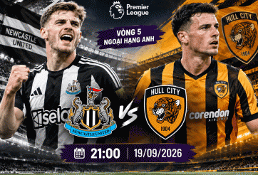 Nhận định Newcastle vs Hull: Chủ nhà tìm lại niềm vui