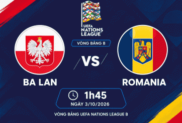 Nhận định Ba Lan vs Romania: Chủ nhà hưởng niềm vui