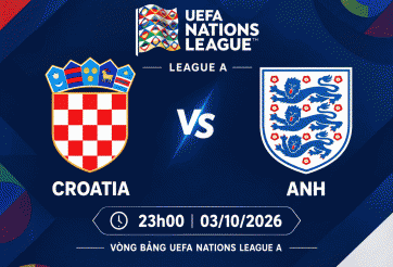 Nhận định Croatia vs Anh: Đại chiến tại Rijeka