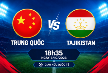 Nhận định Trung Quốc vs Tajikistan: Chủ nhà lấy lại niềm tin