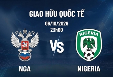 Nhận định Nga vs Nigeria: Chủ nhà nối dài mạch thắng?