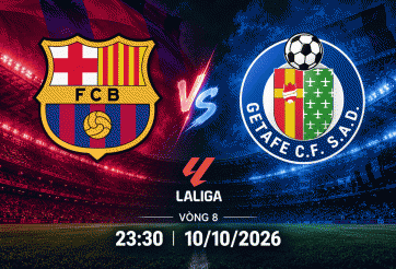 Nhận định Barca vs Getafe: Chủ nhà áp đảo