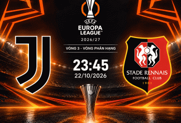 Nhận định Juventus vs Rennes: Thử thách bản lĩnh Bà đầm già