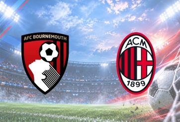 Nhận định Bournemouth vs AC Milan: So tài cân sức
