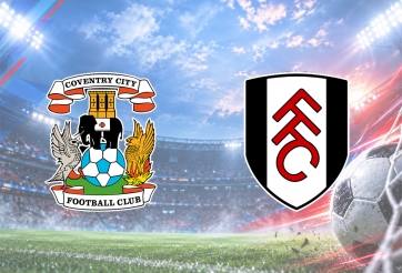 Nhận định Coventry vs Fulham: Đáy bảng xếp hạng