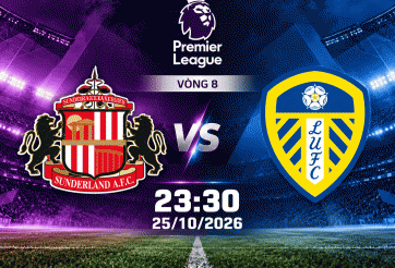 Nhận định Sunderland vs Leeds: Khó khăn cho chủ nhà