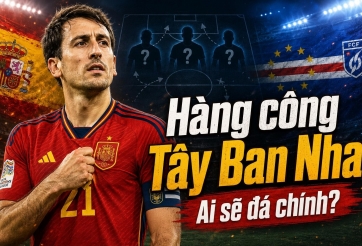 HLV Tây Ban Nha lựa chọn tam tấu ghi 311 bàn đá chính trước Cape Verde