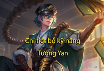 Chi tiết bộ kỹ năng của tướng mới Yan trong Liên Quân Mobile