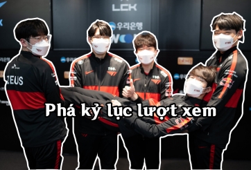 LCK lại phá kỷ lục về lượt xem, fan Việt Nam góp một phần không nhỏ