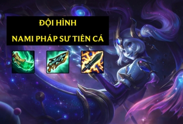 DTCL Mùa 7: Cách chơi đội hình Nami Pháp Sư Tiên Cá