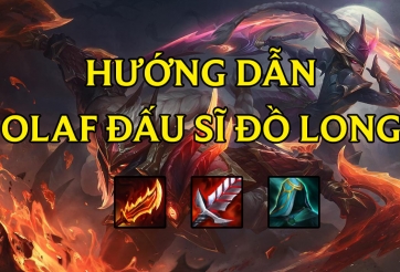 DTCL Mùa 7: Cách chơi đội hình Olaf Đấu Sĩ Đồ Long