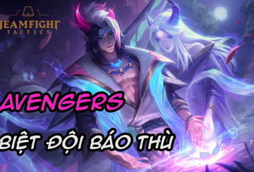Cách chơi đội hình Avengers Biệt Đội Báo Thù DTCL Mùa 8