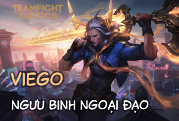 Cách chơi đội hình Viego Ngưu Binh DTCL Mùa 8