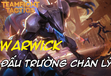 Cách chơi đội hình Warwick Quân Cảnh Laser DTCL Mùa 8.5