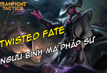 Cách chơi đội hình Twisted Fate Ngưu Binh Ma Pháp Sư DTCL Mùa 8.5