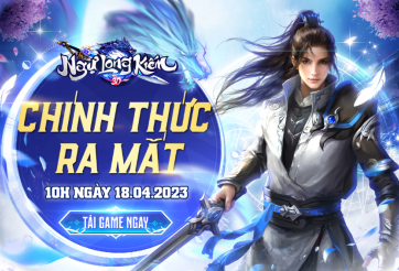 Tựa game Ngự Long Kiếm 3D chính thức ra mắt vào 10 giờ sáng ngày 18/04