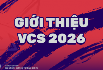 Tất tần tật về VCS 2026