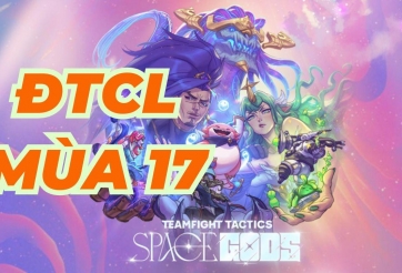 Top đội hình DTCL Mùa 17 mạnh nhất: Hệ thực chiến leo rank ra sao