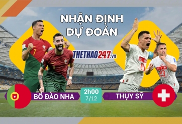 Nhận định, dự đoán tỉ số Bồ Đào Nha vs Thụy Sĩ: Tưởng dễ mà khó