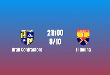 Nhận định Arab Contractors vs El Gouna: Chủ nhà tìm lợi thế từ đối đầu, 21h00 ngày 08/10/2026