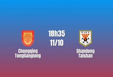 Nhận định Chongqing Tonglianglong vs Shandong Taishan: Khách mất hai mũi nhọn, 18h35 ngày 11/10/2026