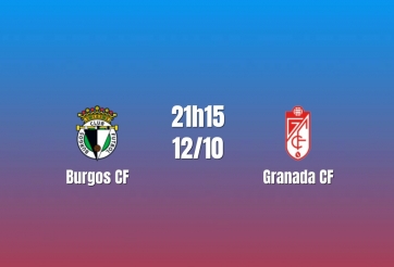 Nhận định Burgos CF vs Granada CF: Chủ nhà giữ lợi thế, 21h15 ngày 12/10/2026