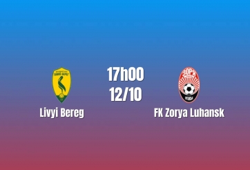 Nhận định Livyi Bereh vs FK Zorya Luhansk: Cuộc đấu giữa hai hàng công thận trọng, 17h00 ngày 12/10/2026