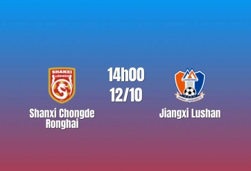 Nhận định Shanxi Chongde Ronghai vs Jiangxi Lushan: Cuộc đấu đòi hỏi bản lĩnh, 14h00 ngày 12/10/2026
