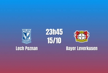 Nhận định Lech Poznan vs Bayer Leverkusen: Thử thách từ nước Đức, 23h45 ngày 15/10/2026