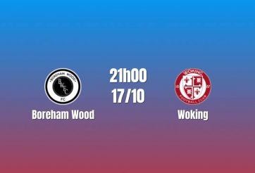 Nhận định Boreham Wood vs Woking: Chủ nhà giữ nhịp bứt phá, 21h00 ngày 17/10/2026