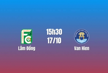 Nhận định Lâm Đồng vs Văn Hiến: Chủ nhà chịu sức ép, 15h30 ngày 17/10/2026