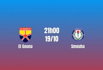 Nhận định El Gouna vs Smouha: Chủ nhà tìm đường thoát chuỗi thua, 21h00 ngày 19/10/2026
