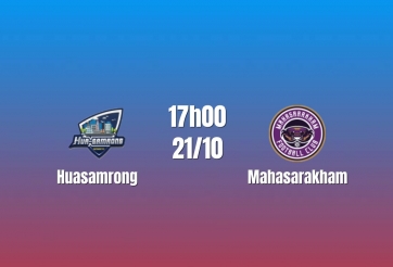 Nhận định Huasamrong vs Mahasarakham: Cơ hội tạo bất ngờ, 18h00 ngày 20/10/2026