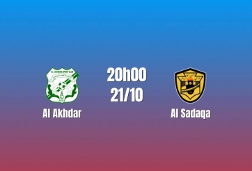 Nhận định Al Akhdar vs Al Sadaqa: Chủ nhà có điểm tựa, 20h00 ngày 21/10/2026